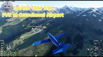 Daher TBM 930 - IFR and VFR Landing at Courchevel Airport Microsoft Flight Sim 2020