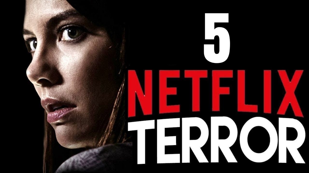 Las Mejores Top 5 Películas De Terror En Netflix Que No Te Dejaran ...