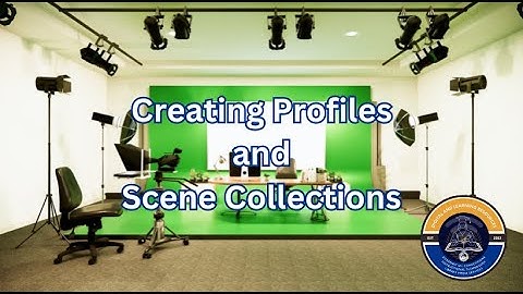 Creating OBS Profiles and Scene Collections