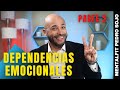 Dependencias Emocionales (Parte 2)