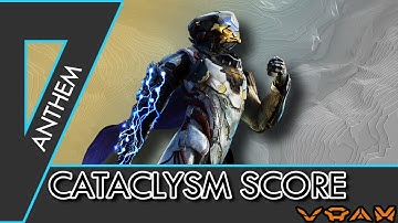 Anthem: Cataclysm - How to get the best score