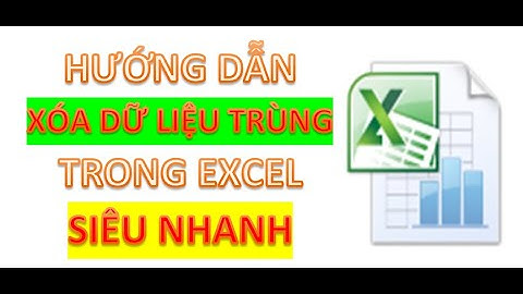 Hướng dẫn xóa dữ liệu trùng trong excel siêu nhanh