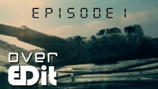 Over EDit | Episode 01 by ED_QuickJap™