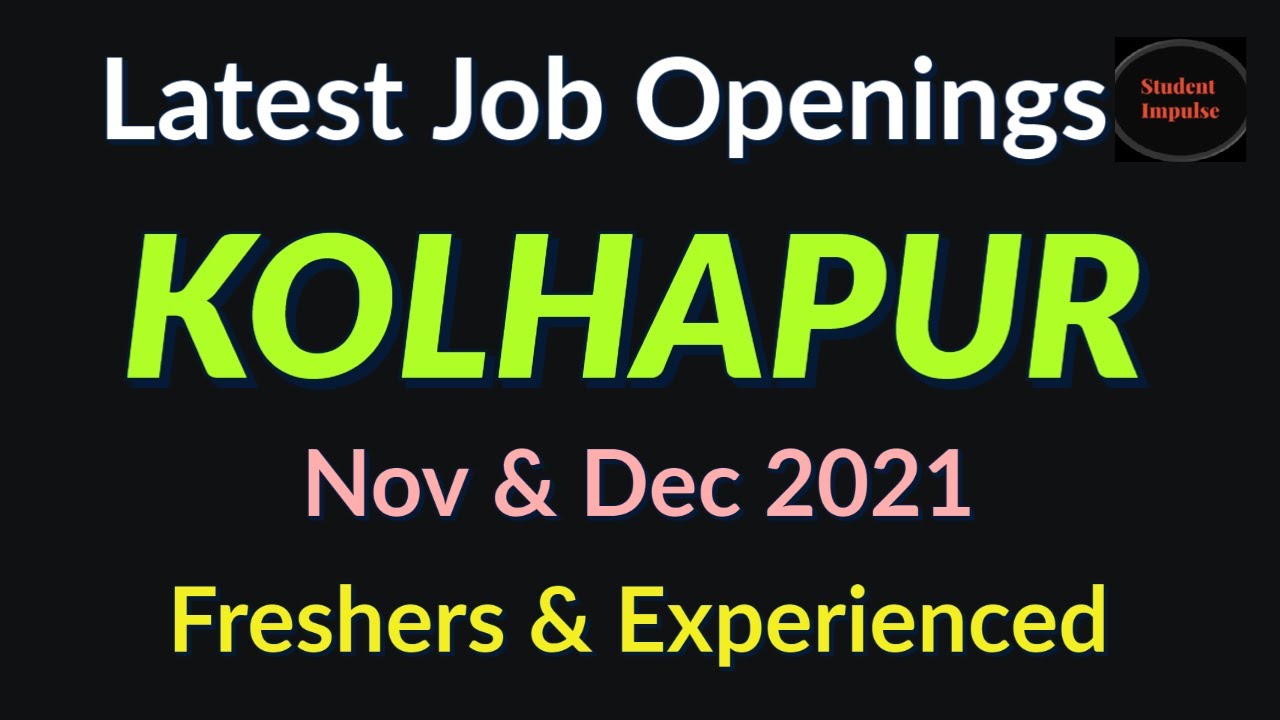 kolhapur jobs kolhapur job vacancy job vacancy in kolhapur jobs in kolhapur Nov & Dec