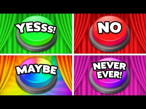 Choose One Button YES NO MAYBE Or NEVER