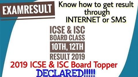 2019 ICSE & ISC Board Result l See the toppers & Know how to check your result online/sms #icse #isc