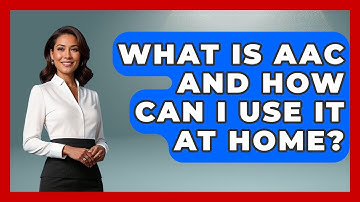 What Is AAC And How Can I Use It At Home? - Answers About Autism