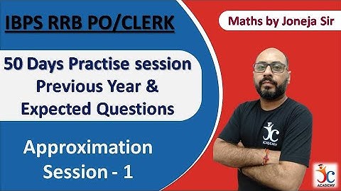 Approximation Practice Questions For IBPS RRB (2020) | Part - 1 | Maths For IBPS RRB by Joneja Sir
