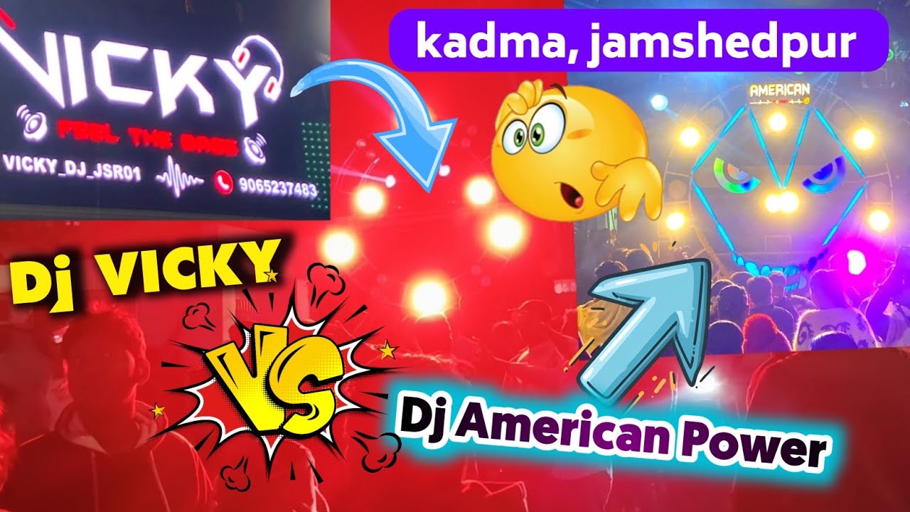 DJ VICKY Vs Dj American Power 💥 || Heavy Compitition 🥵 Kadma jamshedpur || full video  