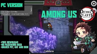 AMONG US DEMON SLAYER MOD - TUTORIAL DOWNLOAD AMONG US KIMETSU NO YAIBA PC VERSION screenshot 5