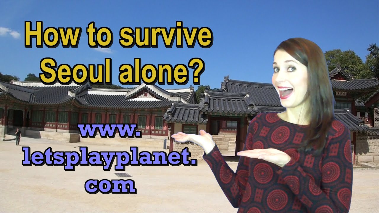 Alone in Seoul? Check this out! Letsplayplanet.com - YouTube