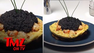 The Most Expensive Omelette Ever Tmz Tv