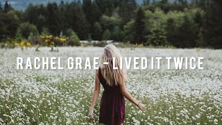 Rachel Grae - Lived It Twice