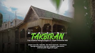 TAKBIRAN - Versi Jagad Sholawat ( Gus Aflakha )
