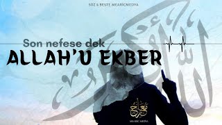 Son Nefese dek ALLAH'U EKBER ᴴᴰ ┇ Türkçe Neşid 2022 ┇ Mearic Medya