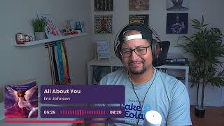 Eric Johnson- All About You REACTION AND REVIEW