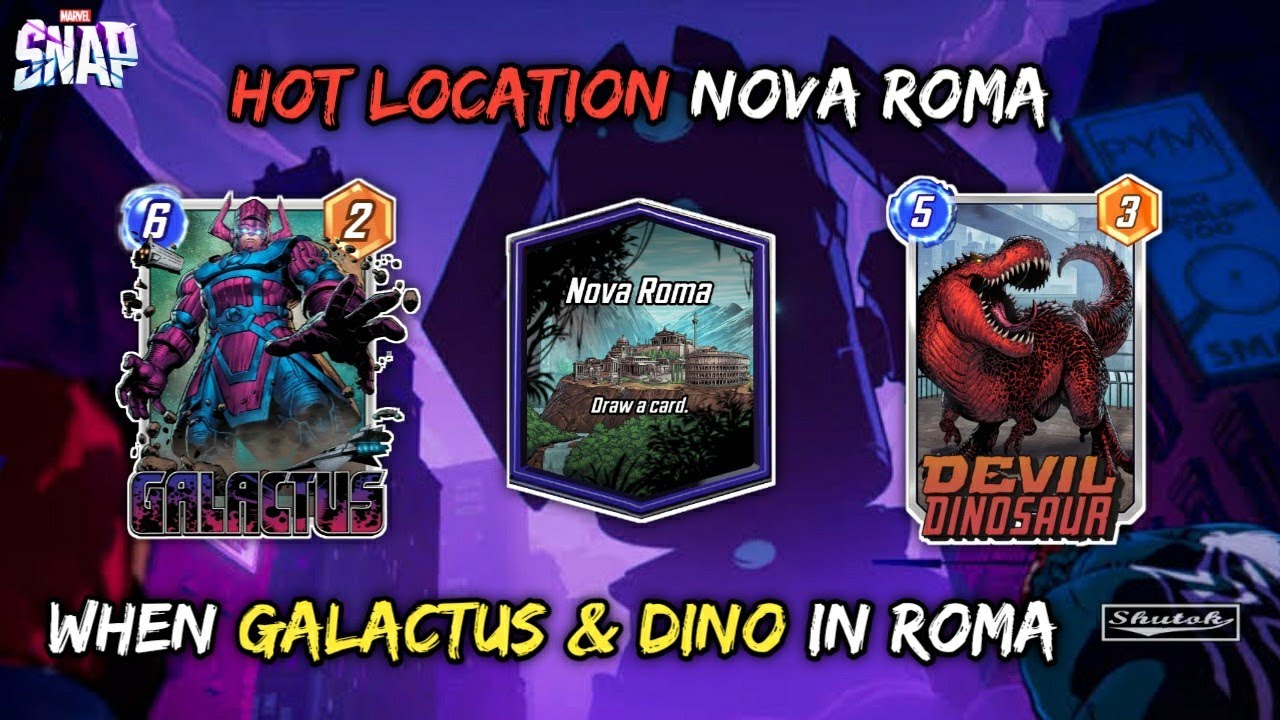 Hot Location Nova Roma, When Galactus & Dino in Roma - Marvel SNAP