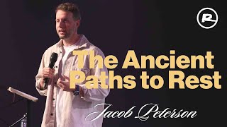 The Ancient Paths to Rest | Jacob Peterson by Ramp Church Hamilton 345 views 6 months ago 44 minutes