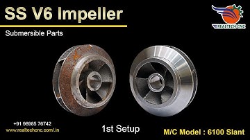 SS V6 Impeller 1st setup  | RealTech CNC Machine VD-290