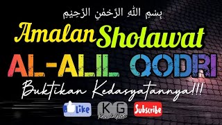 Amalan Sholawat Al-Alil Qodri