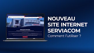Nouveau Site Serviacom - Tutoriel