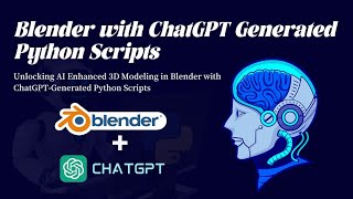 Blender with ChatGPT Generated Python Scripts