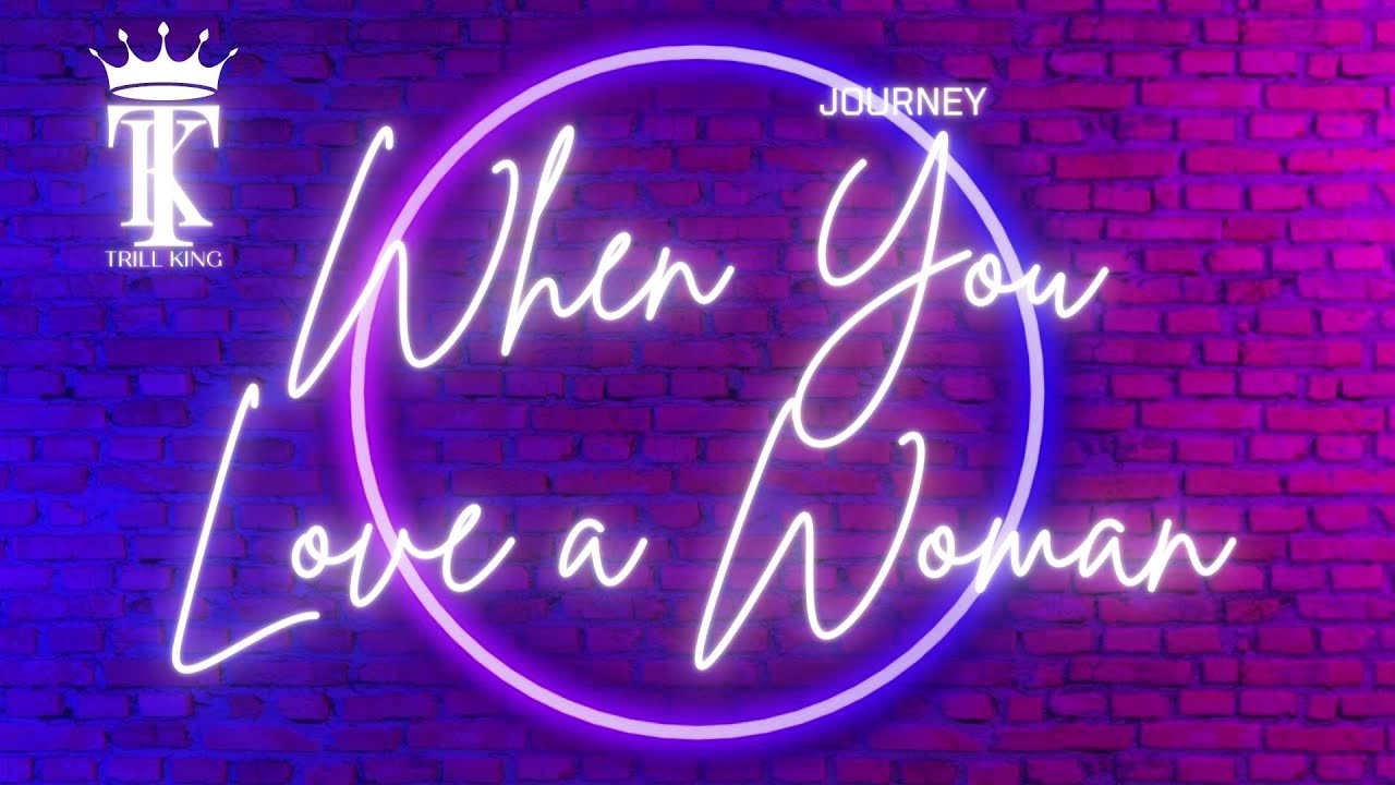when you love a woman