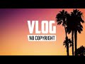 Fredji  tobsky  flow vlog no copyright music