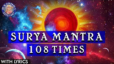 Surya Mantra 108 Times With Lyrics | Popular Surya Mantra For Health, Wealth & Prosperity | Mantra
