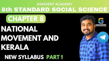 NATIONAL MOVEMENT AND KERALA  part 1 |chapter-8 |standard 8 social science |2025