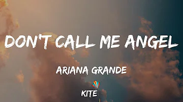Ariana Grande -  Don’t Call Me Angel (Charlie’s Angels) (with Miley Cyrus & Lana Del Rey) (Lyric Vi