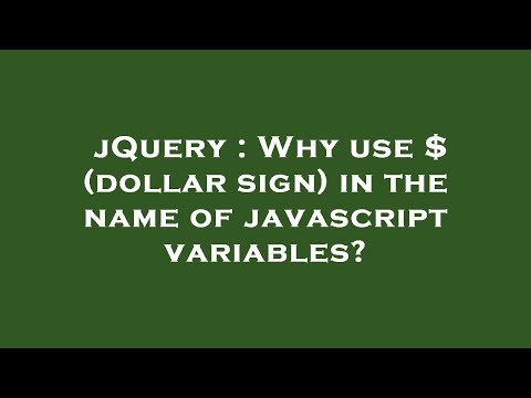 jQuery : Why use $ (dollar sign) in the name of javascript variables?