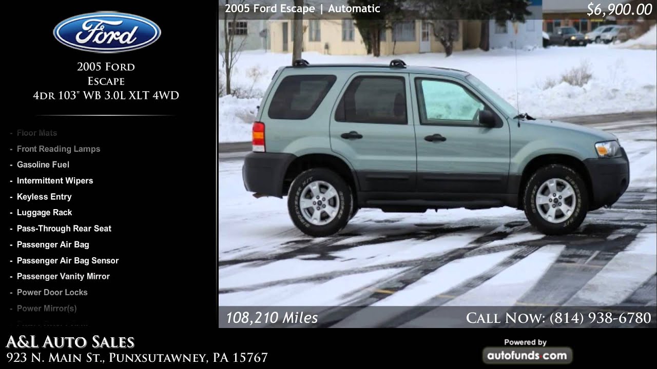 2005 Ford Escape 4dr 103 WB 3.0L XLT 4WD A&L Auto Sales, Punxsutawney