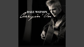 Video thumbnail of "Dale Watson - Don't Wanna Go Home Song"