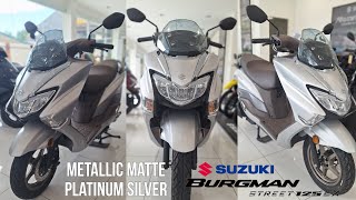 Metallic Matte Platinum Silver  2024 New Suzuki Burgman Street EX Presyo & Specs  GaNda neto!