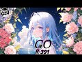 Nightcore GO K 391 Lyrics mp3