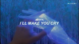 Aespa 에스파 'I'll make you cry' Easy Lyrics