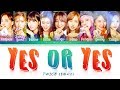 TWICE (트와이스) - YES or YES [Color Coded Lyrics/Han/Rom/Eng]