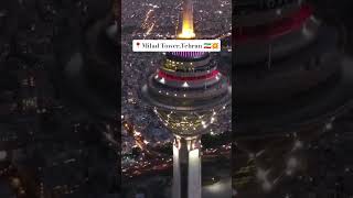Milad tower,Tehran🇮🇷💥#viralshort #view #explore|subscribe!!|