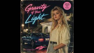 NP1984 - Gravity of Your Light | Synthwave / Retrowave / Dreamwave