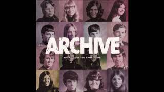 Video thumbnail of "Archive - Again (You All Look The Same To Me)"