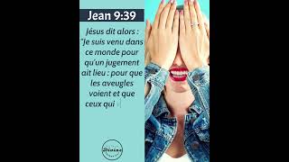 Verset Biblique Du Jour - Jean 9:39 | Jésus vient nous rendre libre