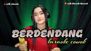 BERDENDANG - karaoke cowok duet dangdut koplo