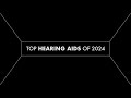 Top hearing aids of 2024  ix by hearcom