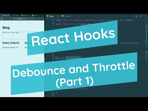 React Hooks • Debounce and Throttle (Part 1)