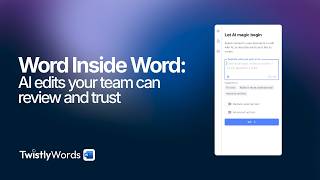 TwistlyWords is the first AI for Word with Track Changes integration.