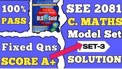 SEE Maths Model Questions Solution 2081 | SEE Maths Asmita Publication Model Set 3 Solution| Class10