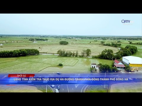Video UBND TỈNH KIỂM TRA THỰC ĐỊA DỰ ÁN ĐƯỜNG TRÁNH PHÍA... - youtube
