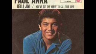 Paul Anka - You´Ve Got The Nerve To Call This Love