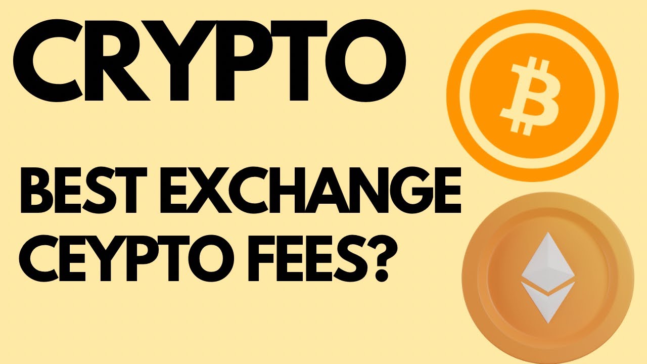 Best Exchange Crypto Fees?